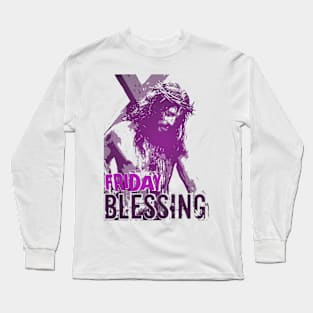 friday blessing Long Sleeve T-Shirt